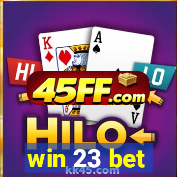 win 23 bet